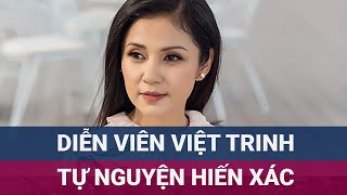 Diễn viên Việt Trinh tự nguyện hiến xác sau khi hiến tạng  VTC Now [upl. by Nella]