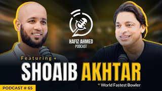 Hafiz Ahmed Podcast Featuring Shoaib Akhtar  Hafiz Ahmed [upl. by Emixam]