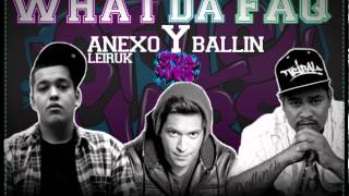 What da faq  Anexo Leiruk y Ballin style wars crew [upl. by Ninahs]