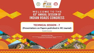 83rd Annual Session of the Indian Roads Congress  Technical Session 7 [upl. by Ettenil]