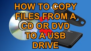 How to Copy Files from A CD or DVD to a USB Drive [upl. by Nelaf773]