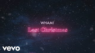 Wham  Last Christmas Official Lyric Video [upl. by Utica]