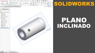 SOLIDWORKS  COMO CRIAR PLANOS INCLINADOS EM PEÇAS CILÍNDRICAS solidworks [upl. by Debo521]