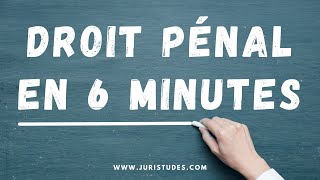 Comprendre le Droit Pénal en 6 minutes [upl. by Neliak]