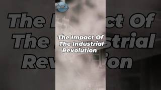 The Industrial Revolution CHANGED Humanity Forever [upl. by Naesal749]