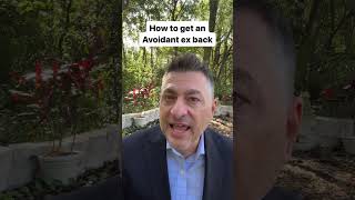 How To Get An Avoidant Ex Back avoidantattachment breakups [upl. by Ard]