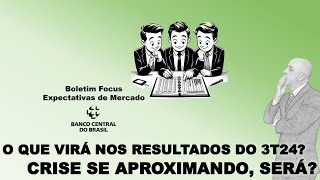 CRISE SE APROXIMA SERÁ TAMBÉM O QUE VIRÁ NOS RESULTADOS DO 3T24 Notícias [upl. by Amiaj]