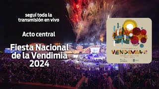 FIESTA NACIONAL DE LA VENDIMIA 2024  ACTO CENTRAL [upl. by Asiak121]