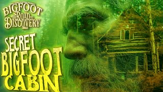 Secret Bigfoot Cabin  Bigfoot The Road to Discovery [upl. by Enived]