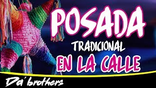 POSADA navideña mexicana Posada callejeraPosada 2018Dabrothers [upl. by Anirret]