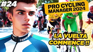 LA VUELTA COMMENCE  Carrière Pro Cycling Manager 2024 24 [upl. by Pournaras]