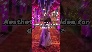 Aesthetic songs ideas for diwali 🎇 💕🪔 songideas instastory youtube shorts vairalvideo tranding [upl. by Assirod]