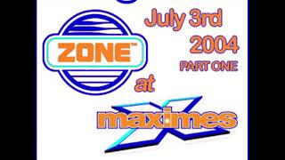 Zone  Maximes July 3rd 2004 Part One DJ Greenie amp DJ Jacko [upl. by Ellahcim]