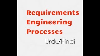 Software Requirements Engineering Process in hindi  Software engineering  Part 2 of 2 [upl. by Htrahddis]