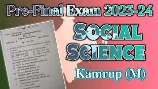 Pre Final Exam 202324 Social science Kamrup metro Distric  HSLC 2024  You can learn [upl. by Corty]