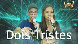 Dois Tristes  Wallyson e Wallescka Cover [upl. by Pamella]