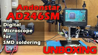 Andonstar AD246SM microscope for SMD soldering  UNBOXING [upl. by Nomed472]