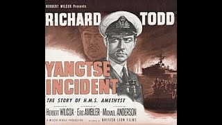 The Yangtse Incident  Richard Todd 1957 [upl. by Koser]