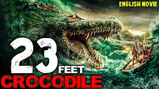 23 FEET CROCODILE  Hollywood Movie  Sam Worthington  Blockbuster Horror Action Full English Movie [upl. by Noral]