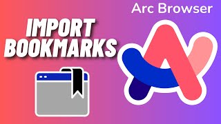 How to Import Bookmarks to Arc Browser on Windows 11 [upl. by Valma225]