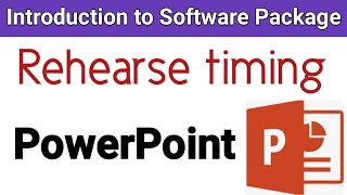 Rehearse timing  II How to define Rehearse timing in PowerPoint [upl. by Aenotna]