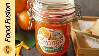 Orange Marmalade Recipe By Food Fusion [upl. by Navar251]