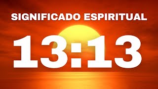 1313 Significado Espiritual  Números e Horas Iguais  Numerologia 1313 [upl. by Charity]