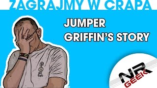 Zagrajmy w crapa 88  Jumper  Griffins Story worst games eng subs Najgorsze gry wg NRGeeka [upl. by Ttelrats]