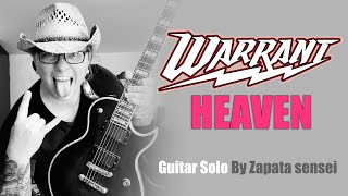 WARRANT  HEAVEN guitar Solo By Zapata sensei [upl. by Beberg195]