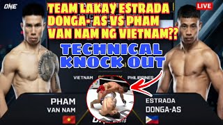 TEAM LAKAY ESTRADA DONGAAS VS PHAM VAN NAM  FULL FIGHT  TECHNICAL KNOCK OUT [upl. by Nytram]