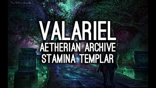 Valariel Aetherian Archive Stamina Templar  Morrowind ESO [upl. by Sucy529]