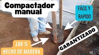 Compactador manual de madera paso a paso GARANTIZADO [upl. by Vona288]