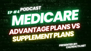 Medicare Advantage Plans vs Supplements Deep Dive Podcast medicare healthinsurance [upl. by Marb]