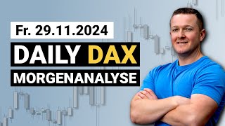 DAX ist weiter Long  Meine DAX Morgenanalyse am 29112024  Florian Kasischke [upl. by Dami]