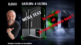 JE VOUS DIS TOUT  ELEGOO SATURN 4 ULTRA [upl. by Siwel]