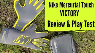 Goalkeeper Glove Review Nike Mercurial Victory Touch GK Glove Review [upl. by Antonius591]