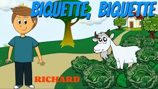 Biquette biquette  Comptine pour enfants par Richard [upl. by Furlani]