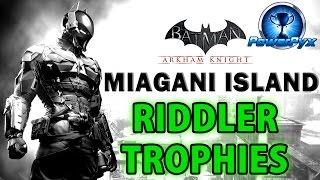 Batman Arkham Knight  Miagani Island  All Riddler Trophy Locations [upl. by Lusar]