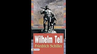 quotWilhelm Tellquot By Friedrich Schiller [upl. by Stevena]