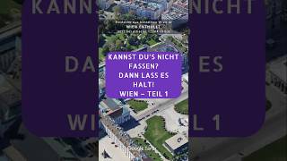 Kannst du’s nicht fassen Dann lass es halt Wien – Teil 1 [upl. by Joappa]