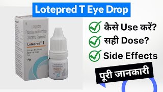 Lotepred T Eye Drop Uses in Hindi  Side Effects  Dose [upl. by Baerl]