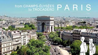 4K Paris 🇫🇷  from ChampsÉlysées to Trocadéro walk  drone [upl. by Nnaeed812]