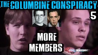 THE COLUMBINE CONSPIRACY  EPISODE 5 MORE MEMBERS MINDSHOCK [upl. by Lekzehcey]