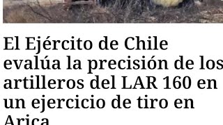 Ejército de Chile evalúa la precisión de los artilleros del LAR 160 en un ejercicio de tiro en Arica [upl. by Yenots29]