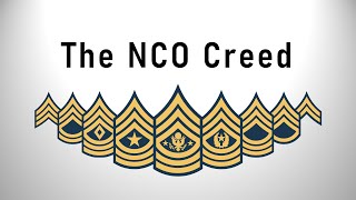 The Creed of the Noncommissioned Officer NCO Creed [upl. by Latricia309]