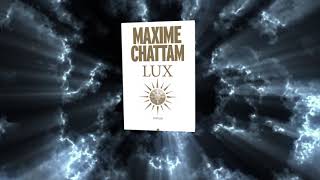 quotLUXquot le nouveau roman de Maxime Chattam [upl. by Enileuqcaj]