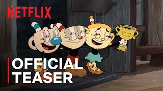 THE CUPHEAD SHOW New Episodes  Official Teaser  Netflix [upl. by Shum]