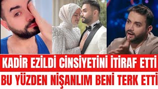 KADİR EZİLDİ İTİRAF ETTİ GAMZE TÜRKMEN EN HAMARAT BENİM SÖYLEMEZSEM OLMAZ KADİR EZİLDİ ANNE BABASI [upl. by Kepner]