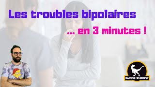 Les troubles bipolaires en 3 minutes [upl. by Aynna]