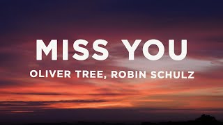 Oliver Tree amp Robin Schulz  Miss You Lyrics [upl. by Norret]